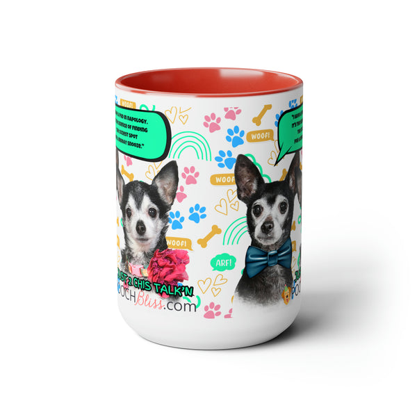 "I have a PhD in napology. It's the science of finding the coziest spot for a midday snooze." Sarcastic Two Chi's Talking  Two-Tone Coffee Mugs, 15oz for Dog Lovers