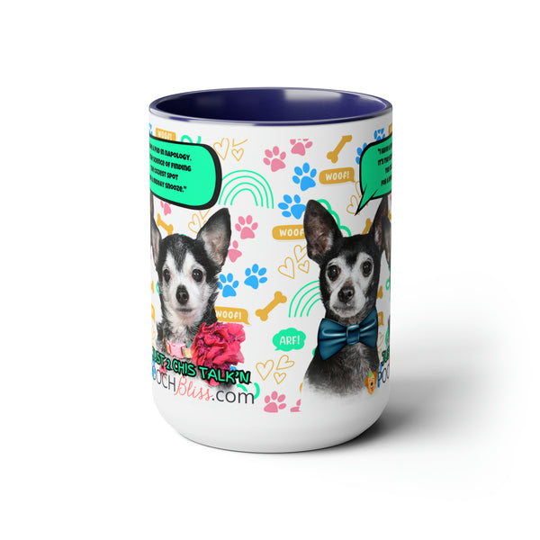 "I have a PhD in napology. It's the science of finding the coziest spot for a midday snooze." Sarcastic Two Chi's Talking  Two-Tone Coffee Mugs, 15oz for Dog Lovers
