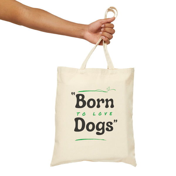 Born to Love Dogs Cotton Canvas Tote Bag