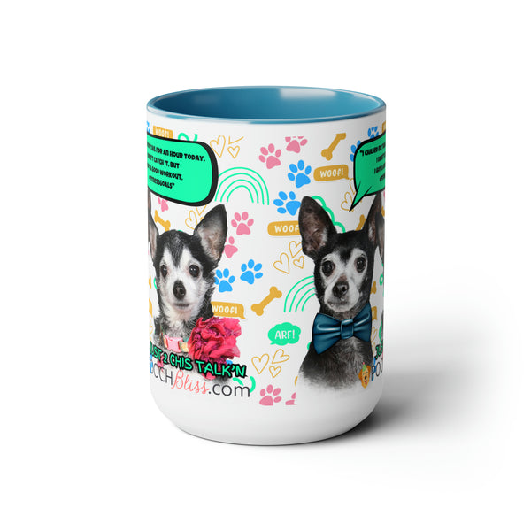 "I chased my tail for an hour today. I didn't catch it, but I got a good workout. #FitnessGoals" Two Chi's Talking SarcasticTwo-Tone Coffee Mugs, 15oz for Dog Lovers