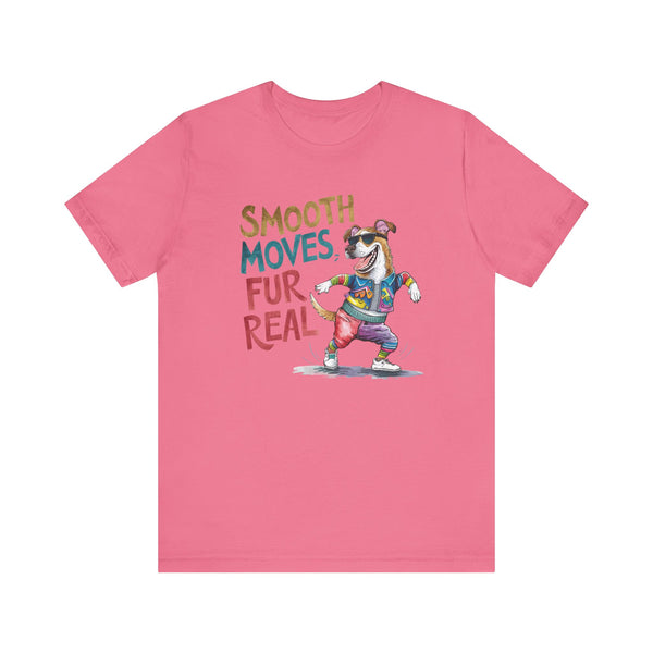 Smooth Moves Fur Real Unisex Jersey T-shirt