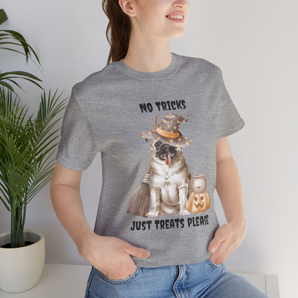 Halloween No Tricks just Treats cartoon dog Unisex Tee Shirt