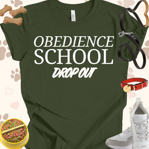 Obedience School Dropout Unisex Jersey Short Sleeve Tee T-Shirt