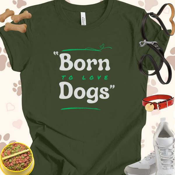 Born To Love Dogs Unisex Jersey Short Sleeve Tee