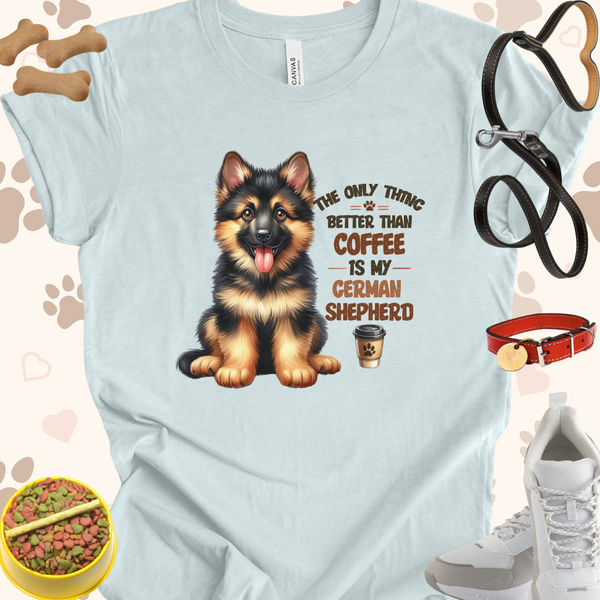 The Only Thing Better than Coffee is My German Shepard Dog Cartoon Unisex Jersey T-shirt