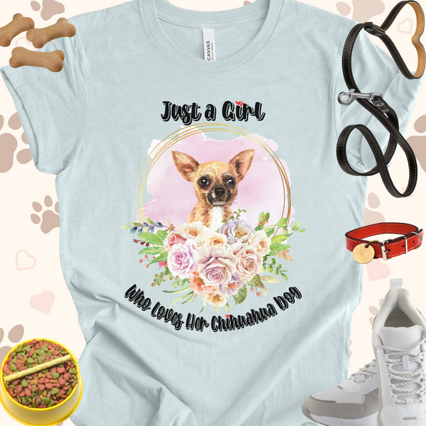 Just a Girl Who Loves Her Chihuahua Unisex Jersey T-shirt