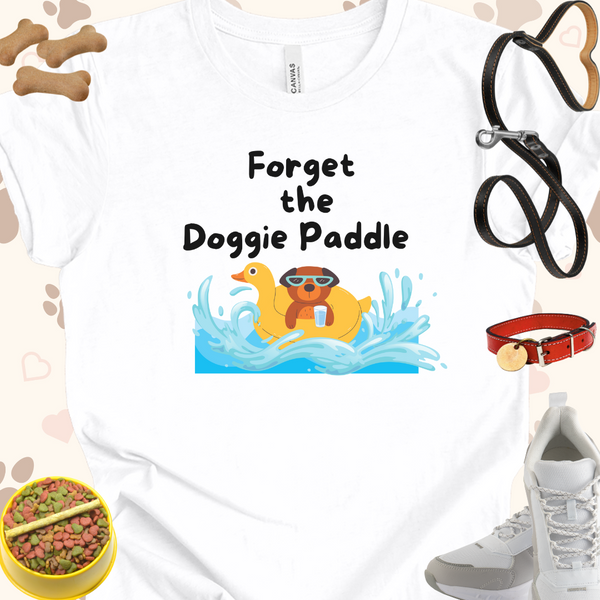 Forget the Doggie Paddle Unisex Jersey Short Sleeve Tee T-Shirt