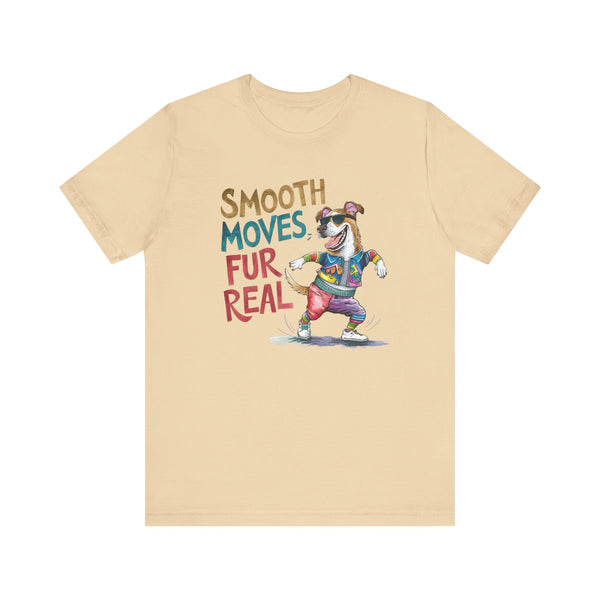 Smooth Moves Fur Real Unisex Jersey T-shirt