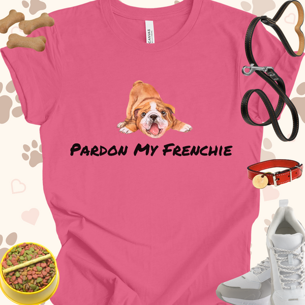 Pardon My Frenchie Dog Unisex Jersey Short Sleeve Tee T-shirt