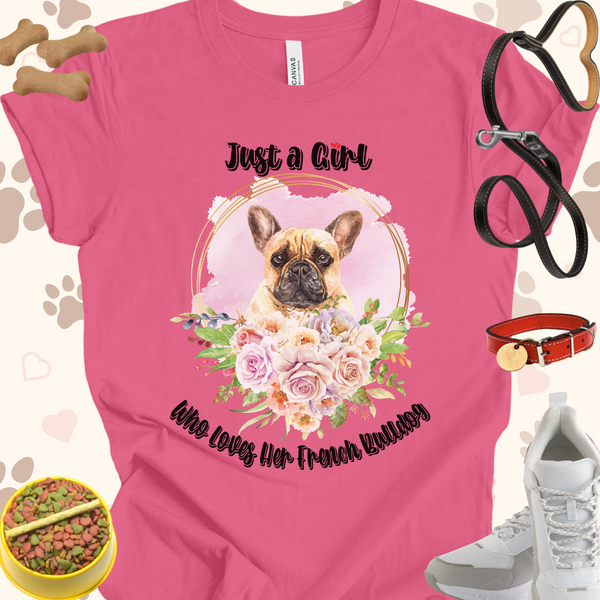 Just a Girl Who Loves Her French Bulldog Unisex Jersey T-shirt