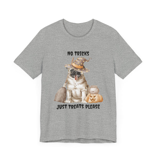 Halloween No Tricks just Treats cartoon dog Unisex Tee Shirt