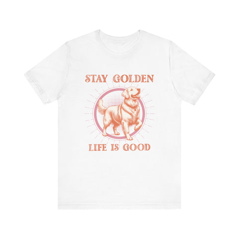 Stay Golden Life is Good Dog Cartoon Unisex Jersey T-shirt