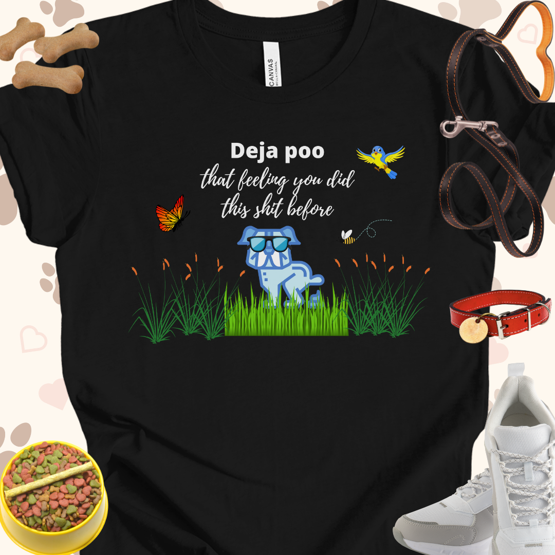 Deja poo that feeling you did this shit before Unisex Jersey T-shirt