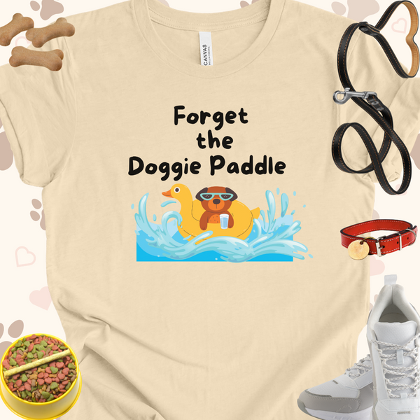 Forget the Doggie Paddle Unisex Jersey Short Sleeve Tee T-Shirt