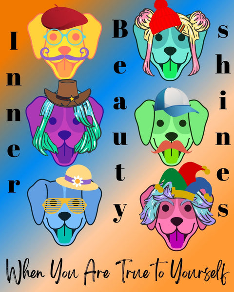 Digital Downloadable Wall Art Cartoon Dogs Inner Beauty is Being True to You
