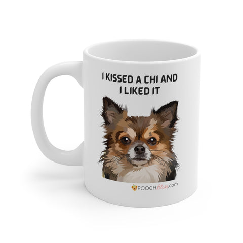 I kissed a chi and I liked it mug 11oz