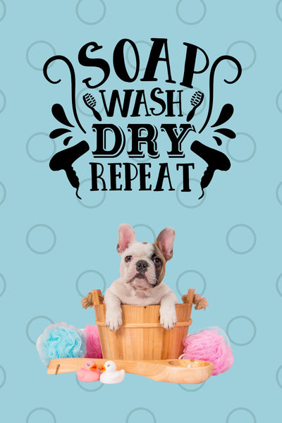 Soap Wash Dry Repeat Frenchie Bulldog Funny Bathroom Humor Digital Download Wall Art