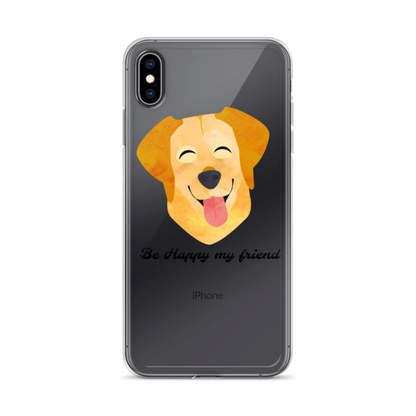 Golden Retriever Dog cartoon "Be Happy My Friend" iPhone Case