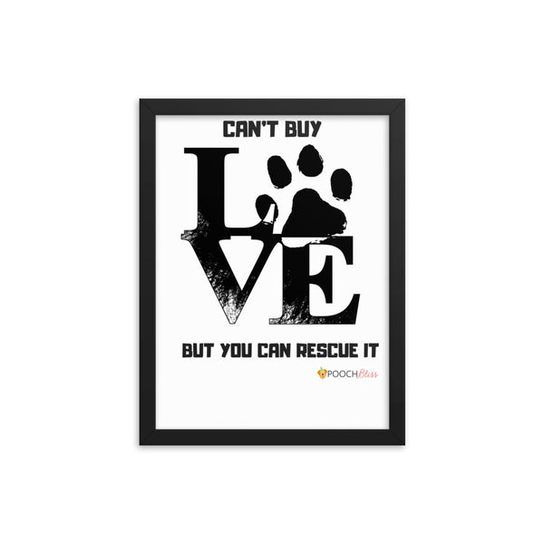Can't Buy Love Rescue Framed poster
