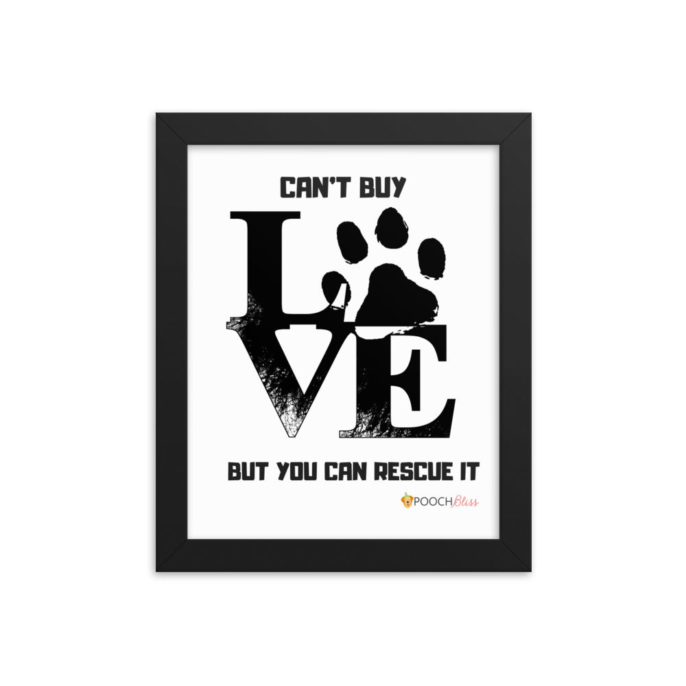 Can't Buy Love Rescue Framed poster
